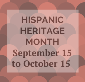 Celebrate the Hispanic Heritage Month 1 Celebrate the Hispanic Heritage Month